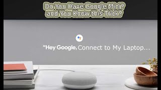 How to Pair or Connect google mini home with laptop or computer [upl. by Arianna720]