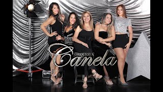 ORQUESTA CANELA  CANELA CUMBIAS [upl. by Sungam]