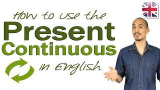 How to Use the Present Continuous  English Verb Tenses Grammar Lesson [upl. by Lati965]