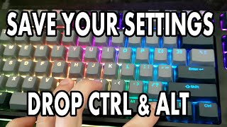 DROP Ctrl amp Alt  Save RGB settings after unplugging EEPROM PERSISTENT MEMORY [upl. by Syned]