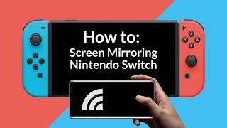 Screen Mirroring for Nintendo Switch [upl. by Adnahsat925]