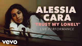 Alessia Cara  Trust My Lonely Official Live Performance Vevo X [upl. by Drannek562]