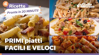 4 PRIMI PIATTI facili e veloci  PRONTI in 20 MINUTI [upl. by Llenyar]