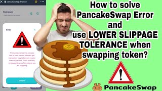 How to solve PancakeSwap ERROR and use lower SLIPPAGE TOLERANCE when swapping token [upl. by Adara]