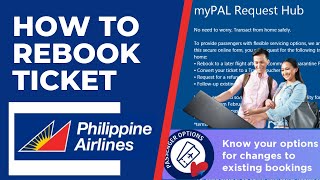 How To Rebook PAL Ticket through myPAL Request Hub [upl. by Ynneh345]