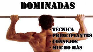 DOMINADAS Técnica correcta consejos para principiantes y todo lo que deberías saber [upl. by Mcbride]