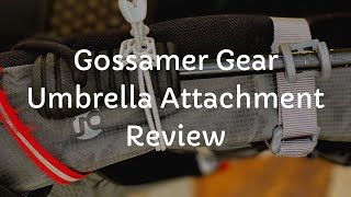 Gossamer Gear Umbrella Clamp Review [upl. by Lusty]