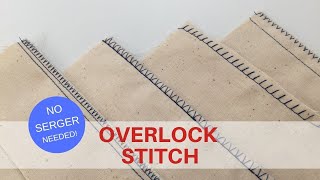 OVERLOCK STITCH  No Serger Needed [upl. by Chancellor477]