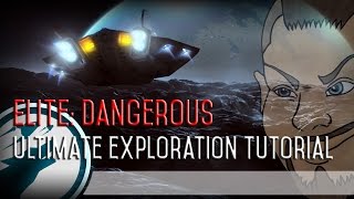 Elite Dangerous  Ultimate Exploration Tutorial [upl. by Charley]