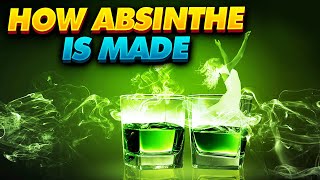 How Absinthe Is Made [upl. by Hsirahc]