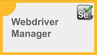 Selenium How to use WebDriver Manager for Beginners with examples [upl. by Morentz529]