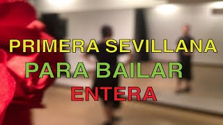 Aprende Sevillanas PRIMERA COMPLETA con música para bailar [upl. by Higbee]