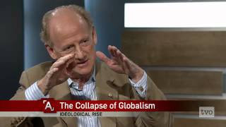 John Ralston Saul The Collapse of Globalism [upl. by Aihsek]