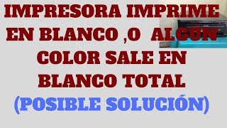 ✔️IMPRESORA EPSON IMPRIME EN BLANCO SOLUCION  12024IMPRESORA IMPRIME CON RAYAS SOLUCIÓN 2024 [upl. by Canter]