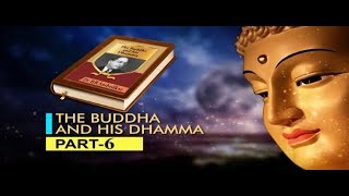 BUDDHA AND HIS DHAMMA PART 6 [upl. by Phillip171]