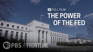 The Power of the Fed full documentary  FRONTLINE [upl. by Imoin995]