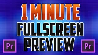 Premiere Pro CC  How to View Full Screen Preview [upl. by Marba748]