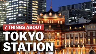 7 Things to know about Tokyo Station  japanguidecom [upl. by Launam]