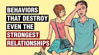 12 Behaviors That Destroy Relationships [upl. by Metzgar]