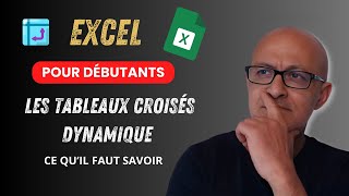 Tableau Croisé Dynamique Pour Débutants [upl. by Hcirdla]