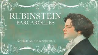 Rubinstein  Complete Barcarolles [upl. by Enajharas]