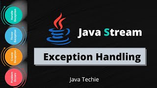 Java 8 Streams  Exception Handling Mechanism  lambda  JavaTechie [upl. by Eadahs78]