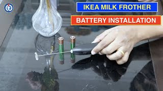 IKEA Milk Frother Battery Installation Procedure [upl. by Arayt]