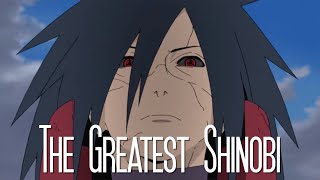 Madara Uchiha  The Greatest Shinobi [upl. by Strade768]