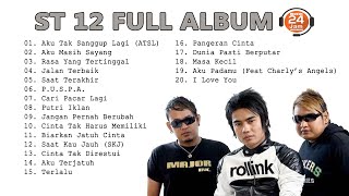 ST 12 FULL ALBUM 🔵 MUSIK 24 JAM INDONESIA [upl. by Ociredef436]