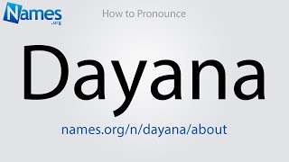 How to Pronounce Dayana [upl. by Nile]