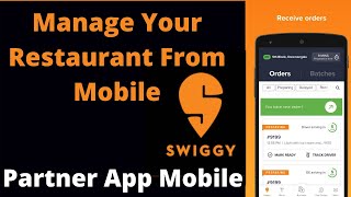 Swiggy Partner Mobile App  Manager Your Restaurant From Mobile  Complete Interface  July 2021 [upl. by Delmar862]