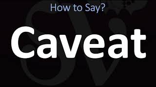 How to Pronounce Caveat CORRECTLY [upl. by Helsa]