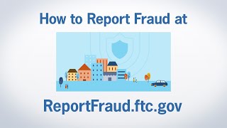 How to Report Fraud at ReportFraudftcgov  Federal Trade Commission [upl. by Eirol578]