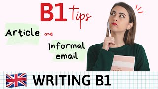 WRITING B1  Cómo escribir un ARTICLE and INFORMAL LETTER en inglés [upl. by Jedlicka827]