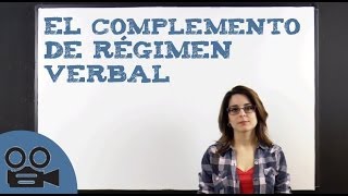 El Complemento de Régimen Verbal [upl. by Amsden]