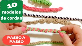 10 modelos de cordão de crochê  passo a passo por andreacrochehandmade [upl. by Meikah623]