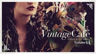 Vintage Café Vol 14  Lounge amp Jazz  Cool Music [upl. by Walkling]