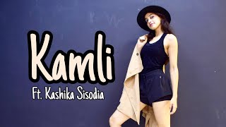 Kamli Dance Cover Kashika Sisodia Peeyush Hasija Choreography [upl. by Balduin]