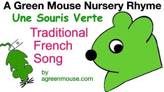 A Green Mouse Song  Une Souris Verte [upl. by Leiria]