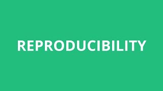 How To Pronounce Reproducibility  Pronunciation Academy [upl. by Hylton]