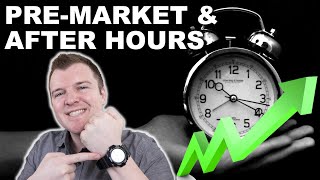 How to Trade PreMarket amp After Hours  Extended Hours Trading Explained [upl. by Allit424]