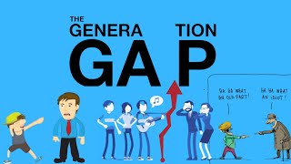 Understanding Generation Gap [upl. by Lisabet707]