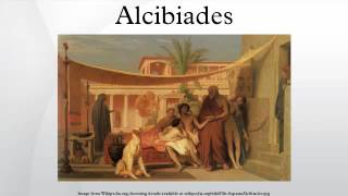 Alcibiades [upl. by Chinua760]