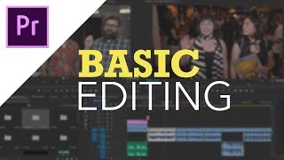 Adobe Premiere Pro CC  Basic Editing for Beginners [upl. by Uhile]