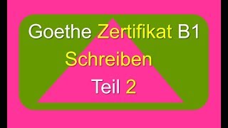 Goethe Zertifikat B1 Schreiben Teil 2  Meinung schreiben [upl. by Ahsiuq]