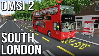 OMSI 2  South London Route 3 [upl. by Neom]