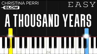 Christina Perri  A Thousand Years  SLOW EASY Piano Tutorial [upl. by Samala]