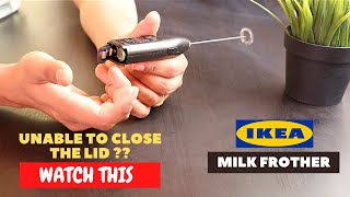 IKEA Milk Frother Battery Installation and Trick To Close the Lid [upl. by Ringe179]