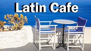 Lounge Music  Latin Cafe  Relaxing Bossa Nova Music [upl. by Christan]