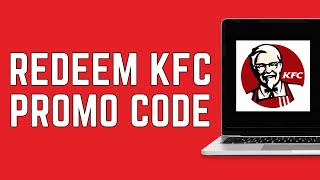 How To Use KFC Coupons Online 2024  Redeem KFC Promo Code [upl. by Nagn268]